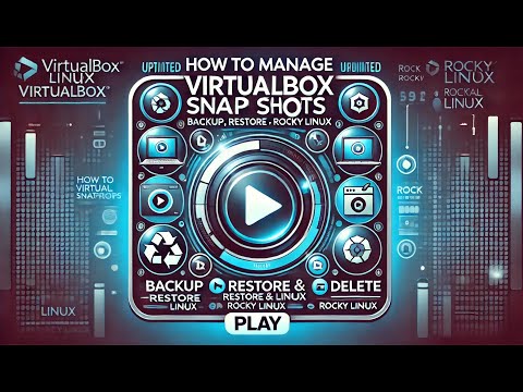 Master VirtualBox Snapshots: Backup, Restore & Manage on Rocky Linux | Essential Guide