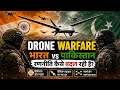 How Drone Warfare Is Changing India & Pakistan’s Military Strategy
