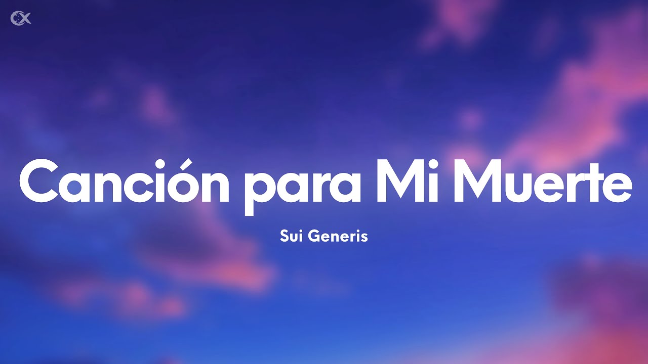 Sui Generis - Canción para Mi Muerte (Letra/Lyrics)