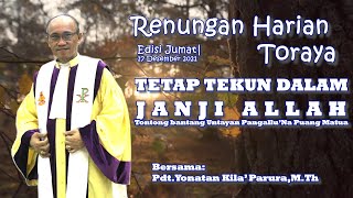 Renungan Harian Toraya | Edisi Jumat 17 Desember 2021