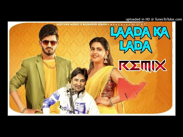 Laada Ka Lada Dj Remix Pranjal Dahiya __ Dj Neeraj Sopu - O Mere Jigar Ke Challe Na Reh Pawege Kale class=