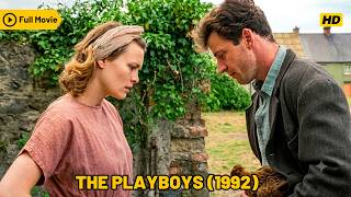 The Playboys 1992 Classic Romance Drama English Full Movie