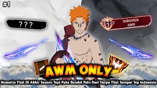 Winning a Title But Using a Bundle of Pain From No Title to Top Indonesia AWM - BR Ranked