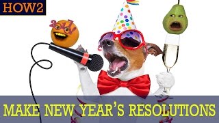 HOW2: How to Make New Year's Resolutions!