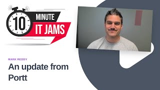 10 Minute It Jams - An Update From Portt