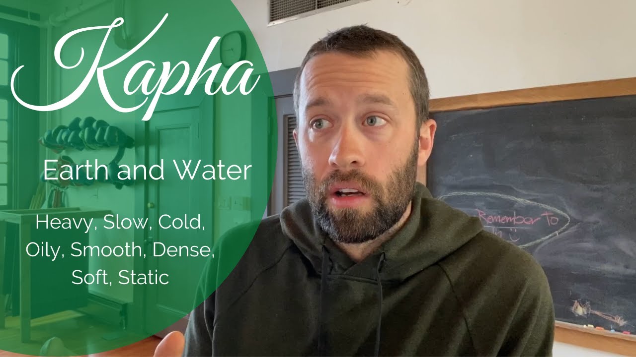 Introduction to the Kapha Dosha