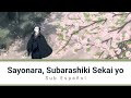 Isekai Shikkaku - Sayonara, Subarashiki Sekai yo - Ending Full Sub Español