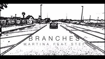 Martina Corsini Feat Stef - Branches (Official Video)