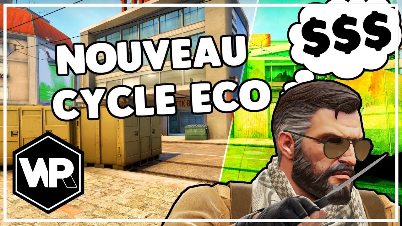 GUIDE CSGO - Le nouveau Cycle ECO - YouTube