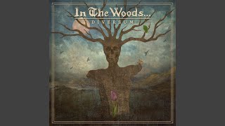 Video thumbnail of "In The Woods... - The Coward's Way"