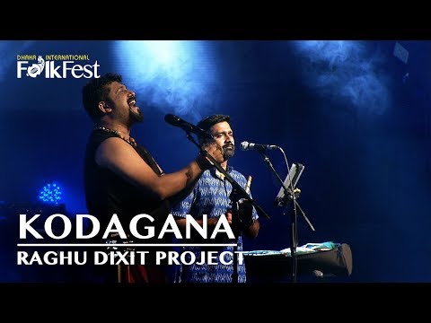 Kodagana by Raghu Dixit Project | Dhaka International FolkFest 2018