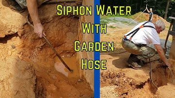 How to Siphon Water Using a Garden Hose - EASY Way to Get Water Out of Hole