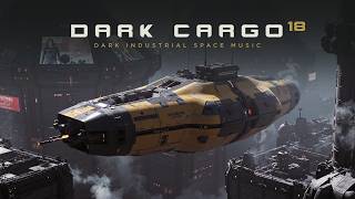DARK CARGO 18 / Dark industrial Techno (Music-Version)
