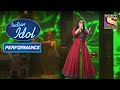 Sayali के Perfect Lyrical Notes भाये आनंद जी को, किया Performance Enjoy | Indian Idol Season 12