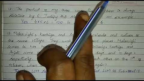 Exercise 1.3/ 12. The product of any three consecutive numbers is always divisible by 6. Justify thi