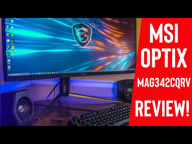 MSI Optix MAG342CQRV 34Inch 100hz Ultrawide - One of the Best