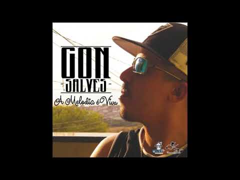 Gon Salves - A Melodia é Viva (Prod. Frank Jay)