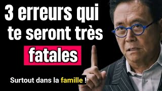 Ne fais plus jamais ces 3 erreurs dans la famille si tu veux reusir ta vie