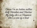 Tim Mcgraw Indian Outlaw w/ lyrics