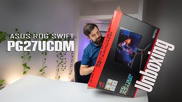 Unboxing the ASUS ROG Swift PG27UCDM – 4K 240Hz OLED Gaming Monitor!