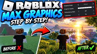 How to Get MAX Graphics in Roblox! 🔥 (Best Graphics Settings)