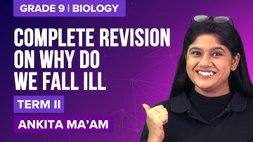 Why Do We Fall ill Class 9 Complete Revision (Chapter 13) | CBSE Class 9 Science (Term-2) Exams