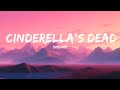 EMELINE Cinderella S Dead Lyrics 25 Min 