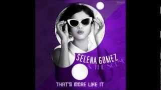 Selena Gomez - That&#39;s More Like It