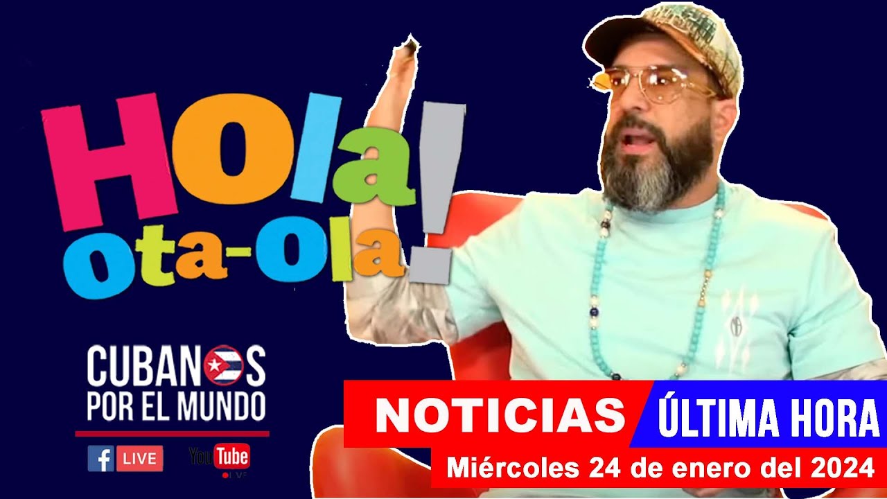 Alex Otaola en vivo, últimas noticias de Cuba Hola! OtaOla