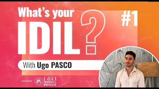 #1 - What's Your IDIL  | The IDIL Graduate Program