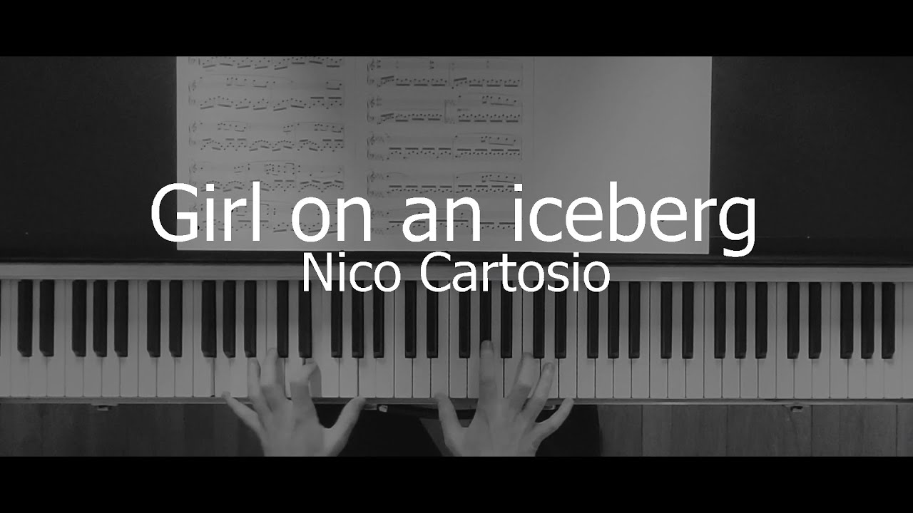 Nico Cartosio - Girl on an iceberg (Piano cover) Nico Cartosio - Girl on an iceberg (Piano cover)