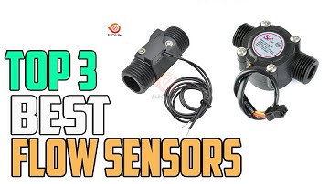 Top 3 Best Flow Sensors