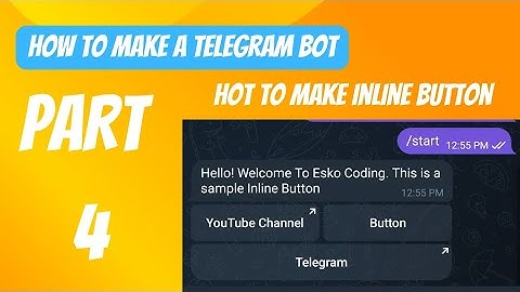 How to make a Telegram Bot | Part - 4 | How To Make Inline Button | Esko Coding
