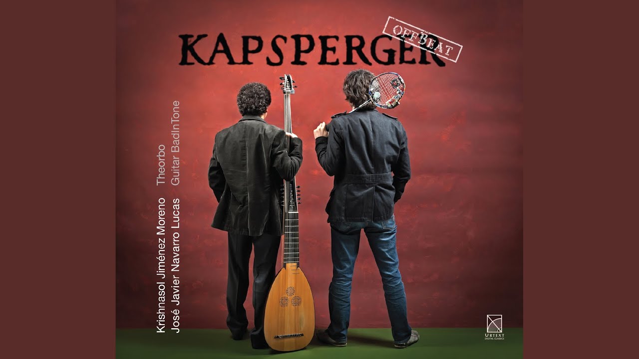 Kapsperger (arr. K. Jimenez and J.J. Navarro for theorbo and badintone guitar) Kapsperger (arr. K. Jimenez and J.J. Navarro for theorbo and badintone guitar)