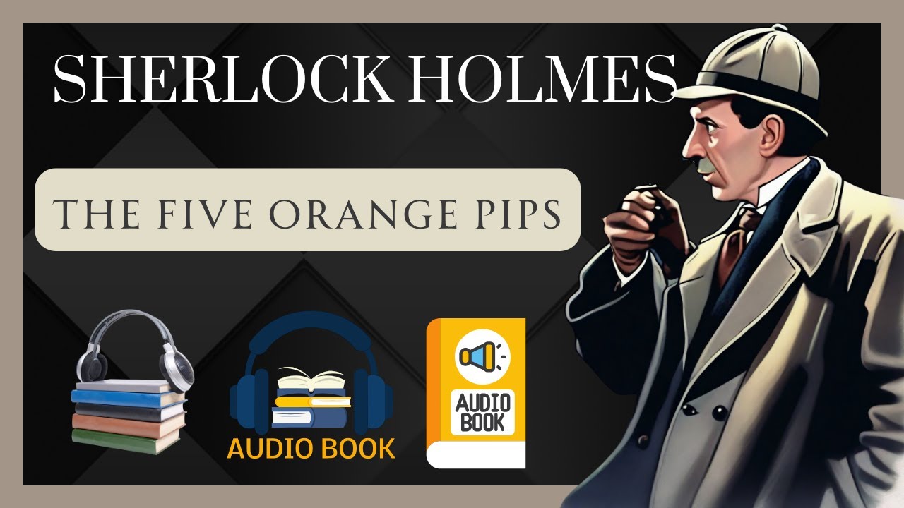 Five Orange Pips SHERLOCK HOLMES STORY Full Audio Fades To Black Bedtime Story Study