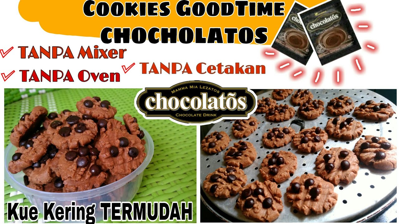 Cookies GoodTime CHOCHOLATOS | Kue Kering Simple No Oven No Mixer No Cetakan | Ide Camilan ...