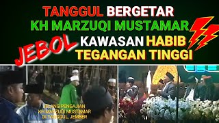 Kawasan Habib Tegangan Tinggi, Jebol Kh Marzuqi Mustamar Goncang Tanggul