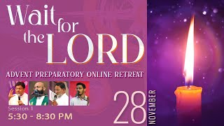 Wait for the LORD Retreat - 2025 / 28 November/ Divine Retreat Centre/ Goodness TV
