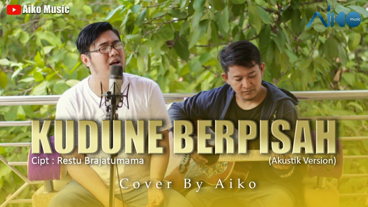 KUDUNE BERPISAH (TARLING AKUSTIK) | COVER BY AIKO MUSIC