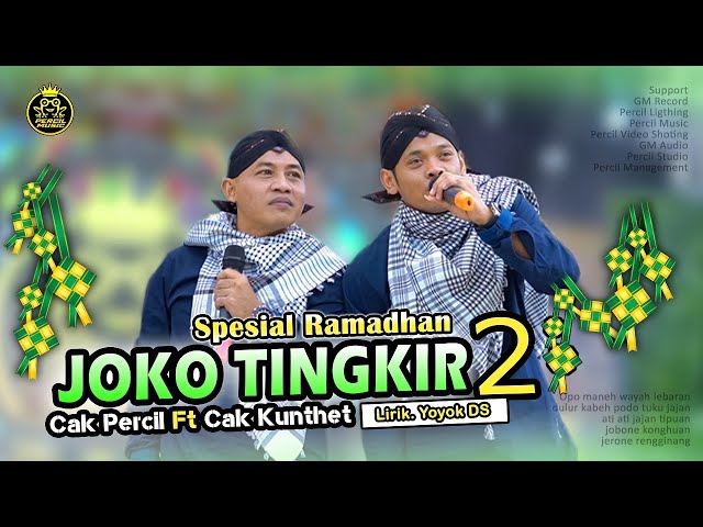 JOKO TINGKIR 2 CAK PERCIL ft CAK KUNTET (Spesial Ramadhan) class=