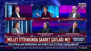 Prof Dr Aytuğ Atıcı Yanıtladı Millet İttifakında Saadet Çatlağı Mı?