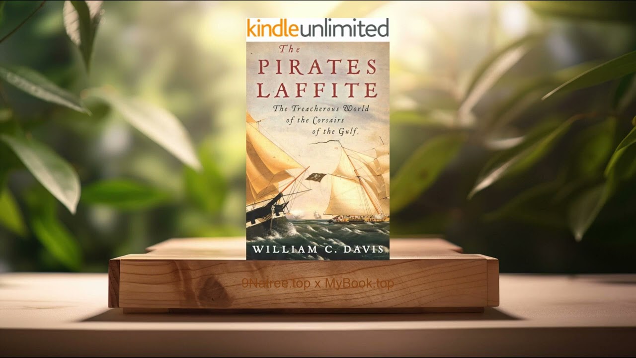 [Review] The Pirates Laffite: The Treacherous World of the Corsairs of the Gulf (William C. Davis)