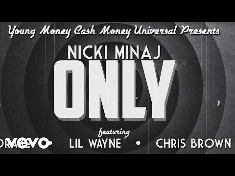 Nicki Minaj - Only ft. Drake, Lil Wayne, Chris Brown