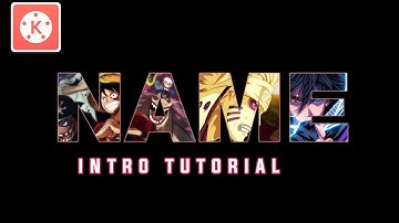 How To Make Name Intro In Kinemaster | Anime Intro