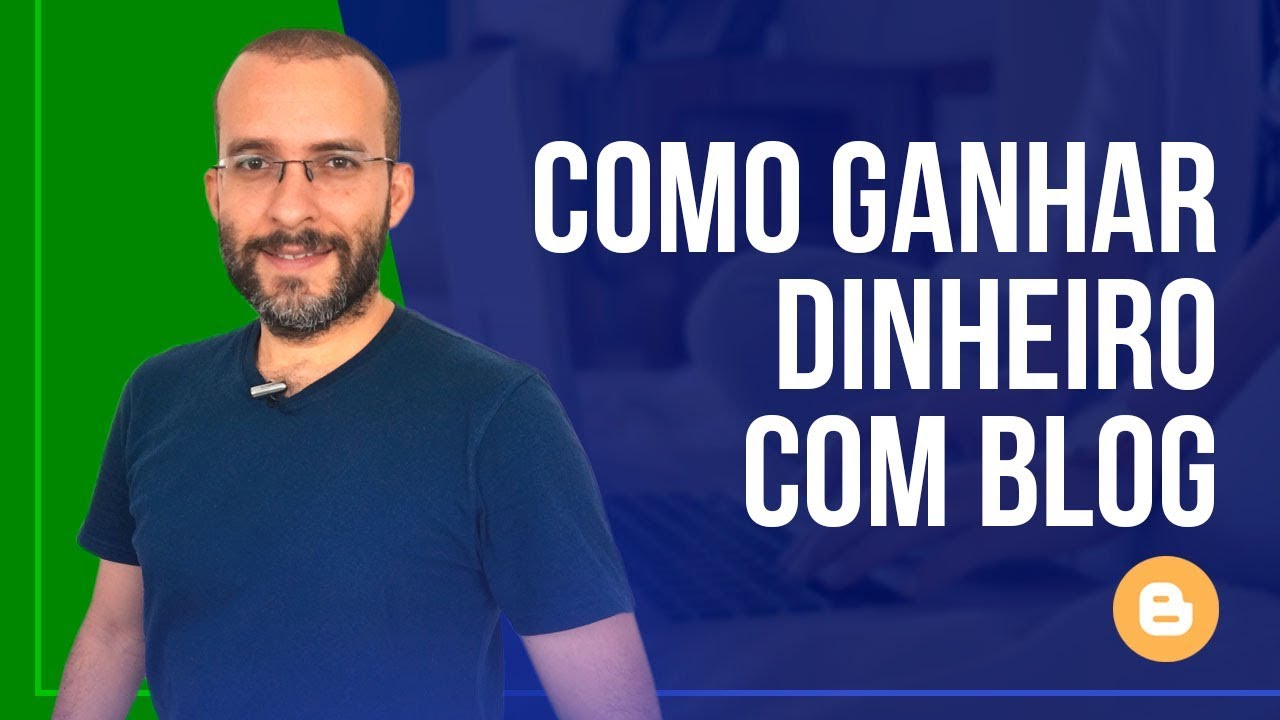 Como GANHAR DINHEIRO com Blog? 5 Estratégias de Como Ganhar Dinheiro Online
