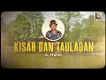 A. Halim - Kisah Dan Tauladan (Official Lyric Video)