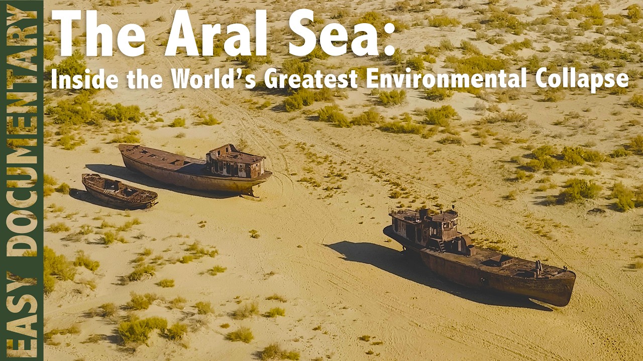 The Aral Sea: Inside the World’s Greatest Environmental Collapse - Full Nature Documentary