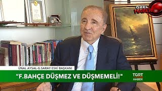 Ünal Aysal TGRT Haber'e Konuştu