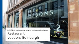 RATIONAL equipment at heart of kitchen modernisation | Restaurant Loudons Edinburgh