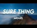 Sure Thing - Miguel Lyric Video 🤍